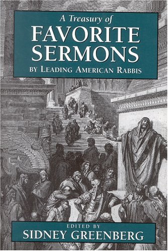 A Treasury of Favorite Sermons by Leading American Rabbis
