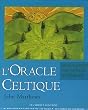 L'Oracle celtique : L'exploration des mondes int�rieurs