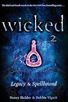 READ Wicked 2: Legacy & Spellbound [E.P.U.B]