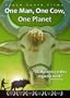 One Man, One Cow, One Planet