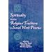 Spirituality Within Religious Traditions in Social Work Practice