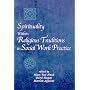 Spirituality Within Religious Traditions in Social Work Practice