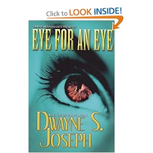 Eye for an Eye Dwayne S. Joseph