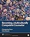 Becoming a Multiculturally Competent Counselor (Counseling and Professional Identity)