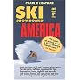 Leocha's Ski Snowboard America 2007: Top Winter Resorts in USA And Canada (Ski Snowboard America and Canada)