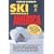 Ski Snowboard America 2007 (Ski Snowboard America & Canada: Top Winter Resorts in USA & Canada)