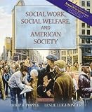 Social Work, Social Welfare, and American Society (with Research Navigator) (6th Edition)