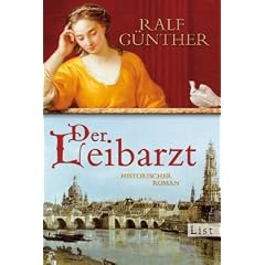 Der Leibarzt: Historischer Roman