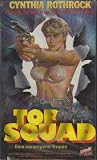 Top Squad - Cynthia Rothrock/Ann Bridgewater/Anthony Carpio/Joanna Chan Pui San/Vanessa Chan/Michael Chow Man-Kin/Stanley Fung/Sibelle Hu/Ricky Hui/Regina Kent/Ken Lo/Candy Lai/