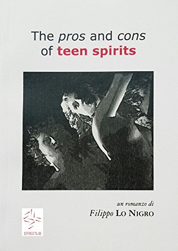 The pros and cons of teen spirits (Italian Edition)