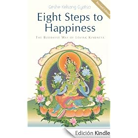 Eight Steps to Happiness: The Buddhist Way of Loving Kindness