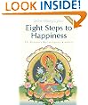 Eight Steps to Happiness: The Buddhist Way of Loving Kindness