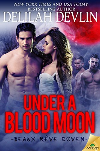 Under a Blood Moon (Beaux Rêve Coven)