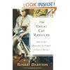 The Great Cat Massacre: And Other Episodes in French Cultural History