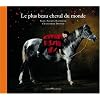 Le plus beau cheval du monde