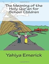The Meaning of the Holy Qur'an for School Children