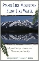 Stand Like Mountain Flow Like Water(Refer to ISBN0757305474)