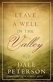 Leave a Well in the Valley
