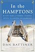 In the Hamptons: My Fifty Years with Farmers, Fishermen, Artists, Billionaires, and Celebrities