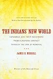 The Indians' new world : Catawbas and their neighbors from European contact through the era of removal