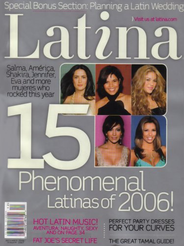 Latina Magazine Phenomenal Latinas December/January 2007 Issue (Shakira, Eva Longoria, Salma Hayek)
