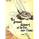 Le grand depart et la vie sur l'eau book cover
