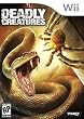 Deadly creatures
