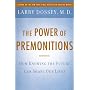 The Power of Premonitions: How Knowing the Future Can Shape Our Lives