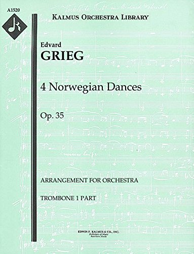 4 Norwegian Dances, Op.35 (Arrangement for orchestra): Trombone 1, 2 and 3 parts [A1520]