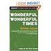 Wonderful, Wonderful Times
