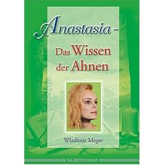 Anastasia - Das Wissen der Ahnen