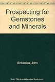 Prospecting for gemstones and minerals