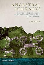 Ancestral Journeys: The Peopling of Europe from the First Venturers to the Vikings