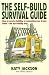 The Self-build Survival Guide: How to survive building or renovating your dream home - the eco-friendly way