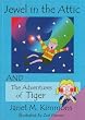 Jewel in the Attic and The Adventures of Tiger