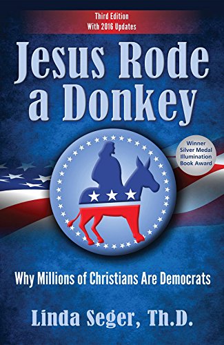 Jesus Rode a Donkey: Why Millions of Christians are Democrats