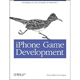 iPhone Game Development: Developing 2D & 3D games in Objective-C (Animal Guide)