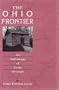 The Ohio Frontier: An Anthology of Early Writings (Ohio River Valley Series)