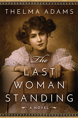 The Last Woman Standing: A Novel