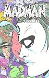Madman atomica!