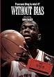 ESPN Films 30 for 30: Without Bias