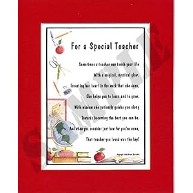 "For A Special Teacher" (female) Touching 8x10 Poem, Double-matted in Red Over White And Enhanced With Watercolor Graphics.
