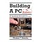 How to Build and Enjoy Your Own Computer