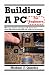 Building a PC for Beginners