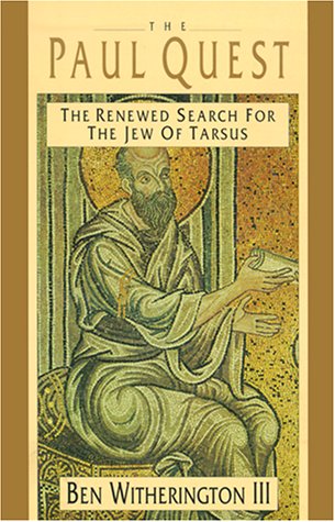 The Paul Quest: The Renewed Search for the Jew of Tarsus under Paul in The Books Store