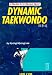 Dynamic Taekwondo