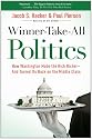 Winner-Take-All Politics: How Washington Made the Rich Richer--and Turned Its Back on the Middle Class
