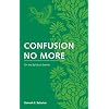 Confusion No More: For the Spiritual Seeker