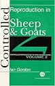 Controlled Reproduction in Sheep and Goats (Controlled Reproduction in Farm Animals, 2)