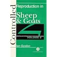 Controlled Reproduction in Sheep and Goats (Controlled Reproduction in Farm Animals, 2) by Ian Gordon